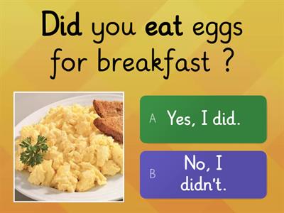 PAST SIMPLE Y/N QUESTIONS WITH DID