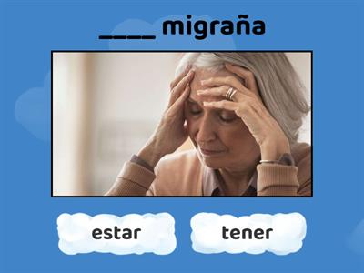 Estar o tener con síntomas y problemas de salud. - Aula 2 U8 ej. 8