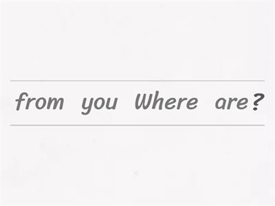 Put the words in order