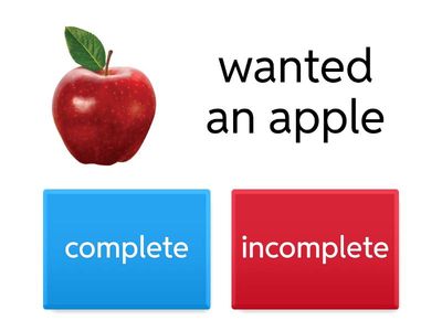 Complete or Incomplete Sentences