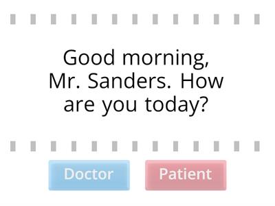 A check-up at the doctor: Who said it?