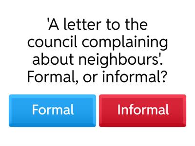 Formal vs Informal...
