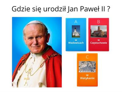 Test wiedzy o  Janie Pawle II