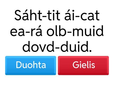 Dovddut -duohta vuoi gielis?
