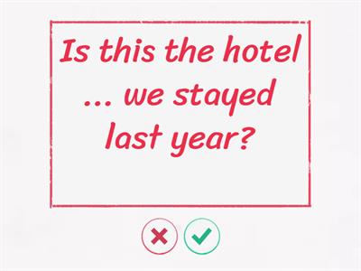 2. who - which - whose - where - when