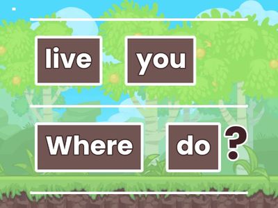  2A _Ch 5_Language Focus 1_Unjumble Sentences