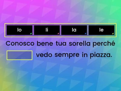 Quiz i pronomi diretti di terza persona