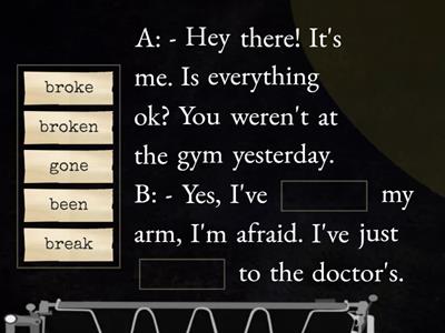 Present Perfect (present results)