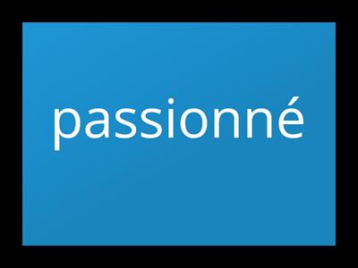 les adverbes en "ment" 5 B1+, dis l'adverbe qui correspond à chaque adjectif.