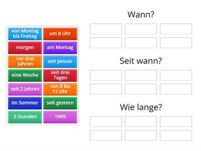 3 - Zeitangaben - Wann? Seit wann? Wie lange?