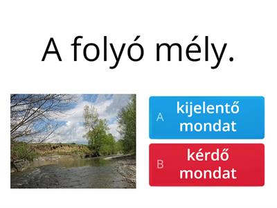 Kijelentő vagy kérdő mondat?