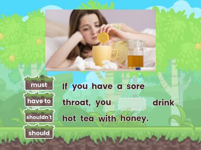 Modal verbs: should, must, have to [9B]