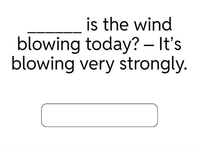 Questions with  - HOW - 