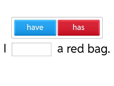 Complete the sentence (Has and have)