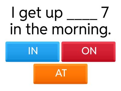 UNIT 4: PREPOSITIONS OF TIME (2)
