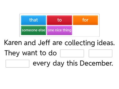 Verbs with two objects: Decide if you need "FOR" or "TO" and choose the correct word order.