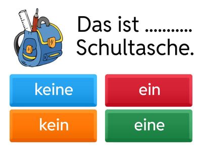 "ein, eine, kein, keine"