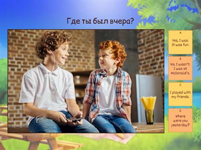 Where were you yesterday?