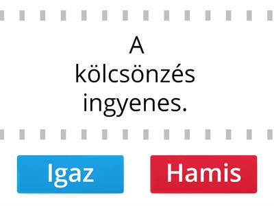 4. Igaz vagy hamis állítások