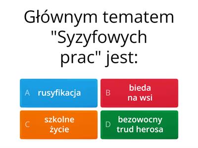  S. Żeromski "Syzyfowe prace" - test ze znajomości lektury