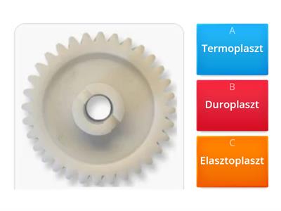 Műasnyagok (Termoplaszt, Duroplaszt, Elasztoplaszt)