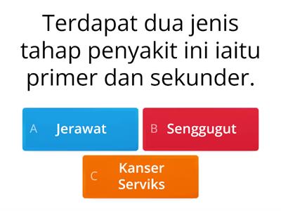 PJPK T1 : PENYAKIT : JERAWAT, SENGGUGUT, KANSER SERVIKS