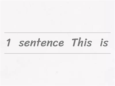 Put the sentence in the right order