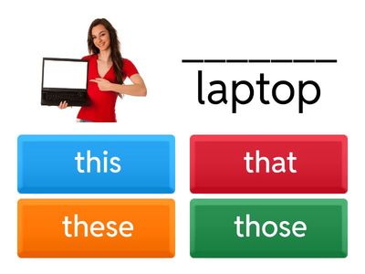  This, that, these, those