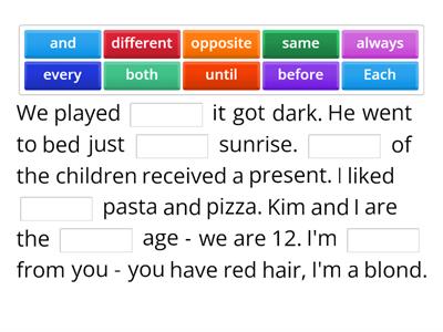 FLYERS until, before, each, both, same, different