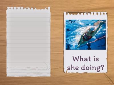  What are they doing?