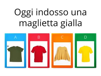 Indovina cosa indosso!