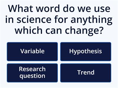 Scientific variables quiz: variable, dependent and control variables