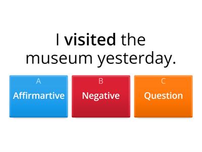 Affirmative, Negative, and Questions