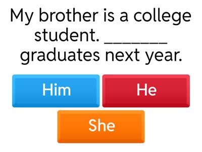  SUBJECT OR OBJECT PRONOUNs 