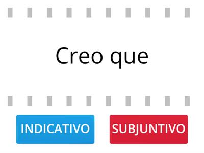 ¿Subjuntivo o indicativo?