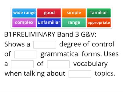 Complete the B1 Preliminary Band 3 descriptors