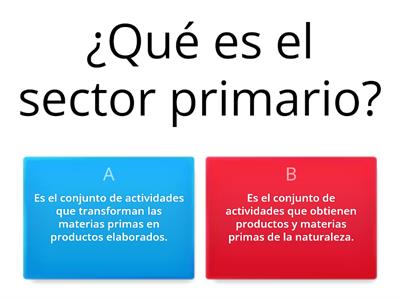 El sector primaria y el sector secundario