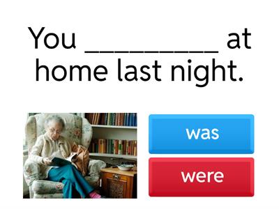 Past Simple: Was - were