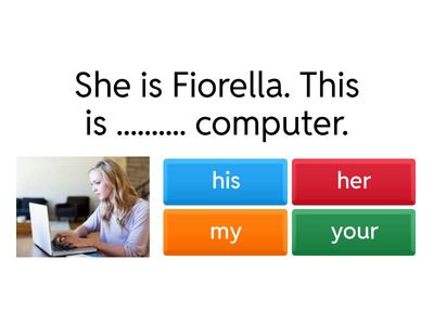  de Possessive Adjectives: my, your, her, his, our, its, their