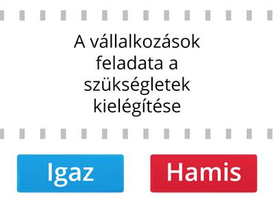 Vállalkozások - igaz, vagy hamis