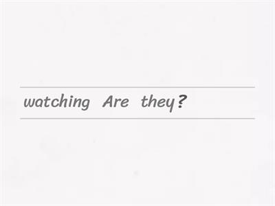 PRESENT CONTINUOUS INTERROGATIVE FORM 