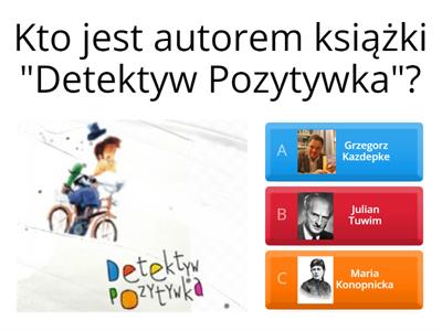 Czy znasz Detektywa Pozytywkę?