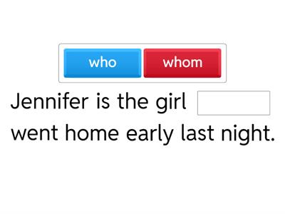 Relative Pronouns (who, whom, which, that, where, when and whose)