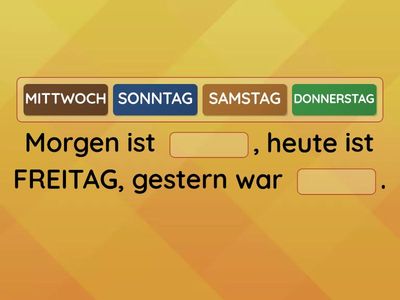 WOCHENTAGE - GESTERN,HEUTE,MORGEN