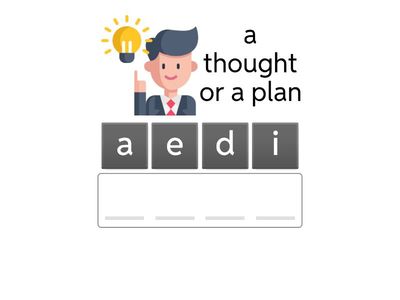 Guess the word using the given clue.