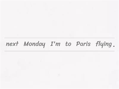 Present Continuous for the future