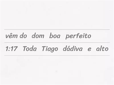 Versiculo para decorar Tg 1:17