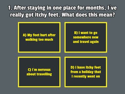 Upstream b2 travel idioms quiz