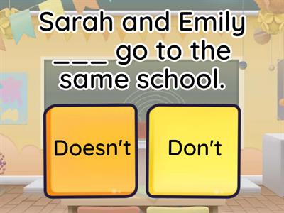 SCHOOL Don't or Doesn't? beginners