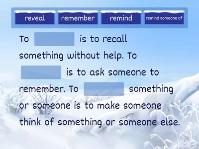 Some confusing verbs (remind, remember, teach, learn, bring, and take) 